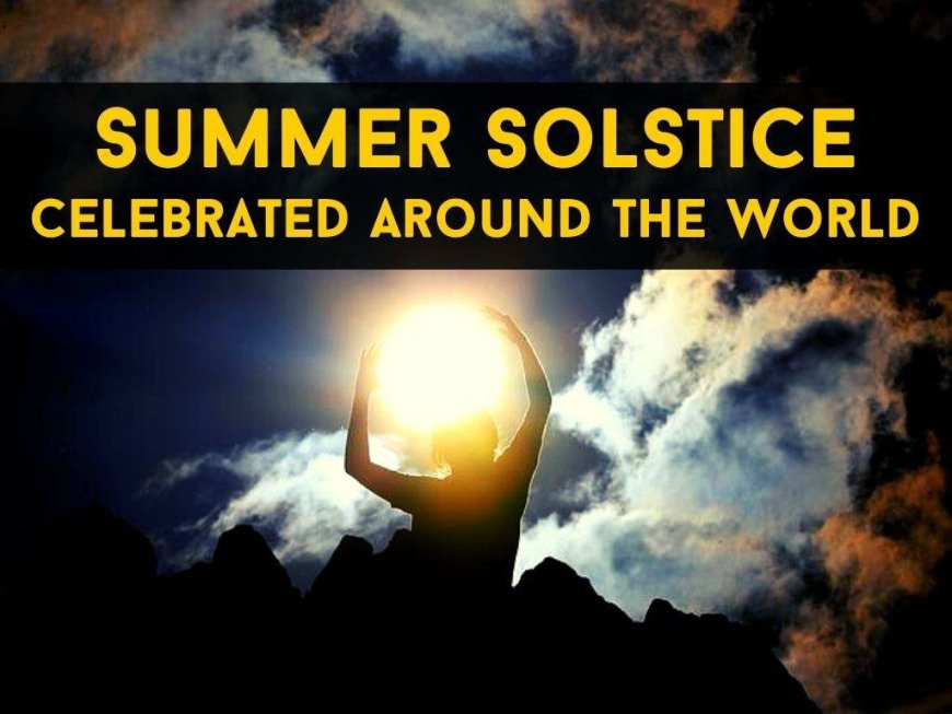 How to Celebrate Summer Solstice USA 2025 | Wordscraze
