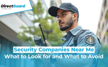 Security Companies Near Me: What to Look for and What to Avoid