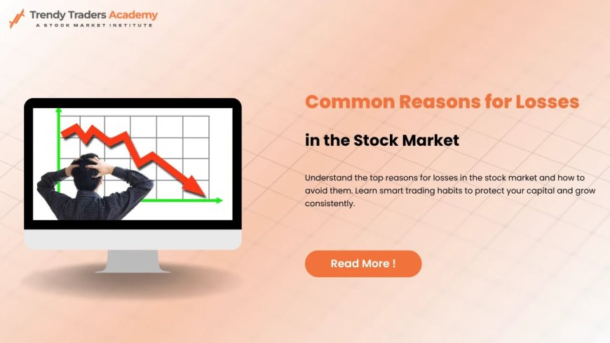 Understanding Stock Market Losses & Best Trading Courses