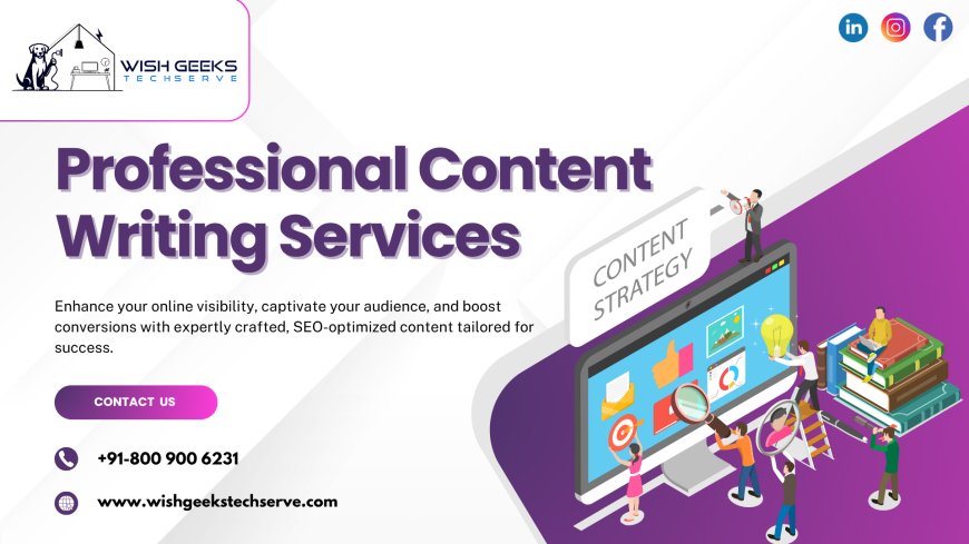 Best SEO Content Writing Services in India to Improve Rankings and Engage Your Audience—Wish Geeks Techserve