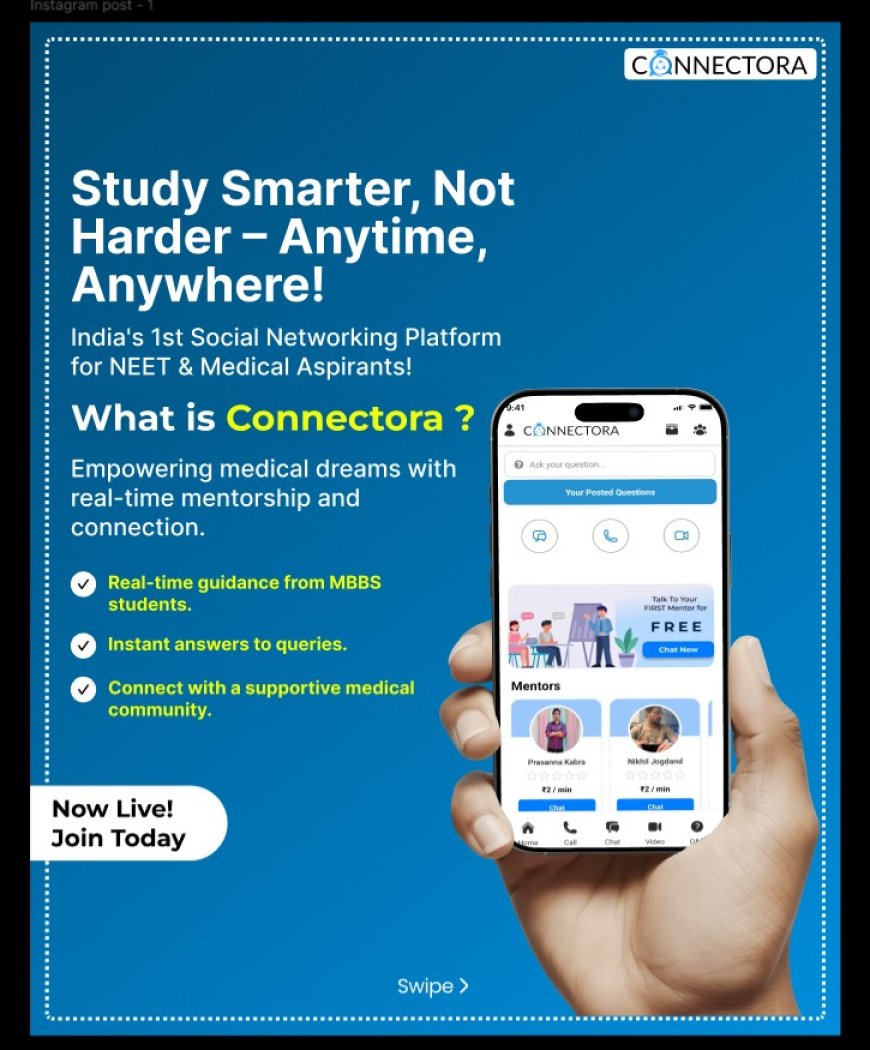 NEET Doubt Solving App: Get Instant Help from MBBS Mentors on Connectora