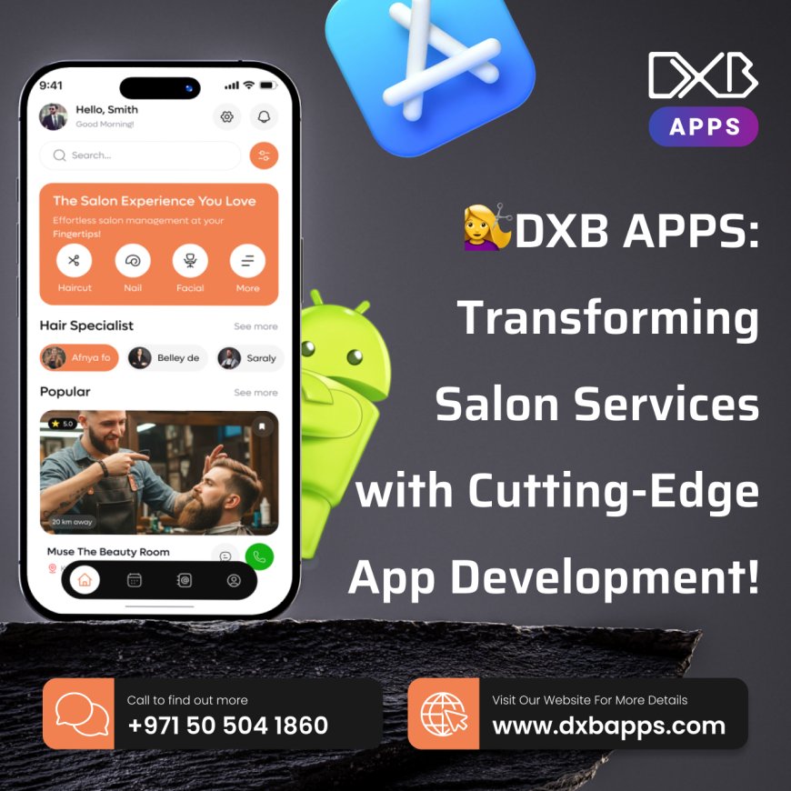 Complete mobile app development Abu Dhabi solutions by experts at DXB APPS